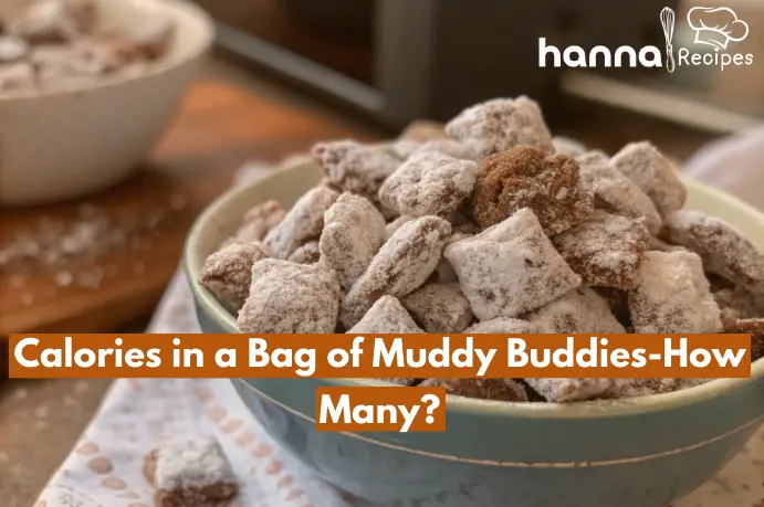 Calories in a Bag of Muddy Buddies