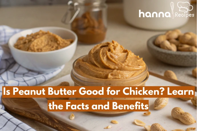 Is peanut butter good for chicken